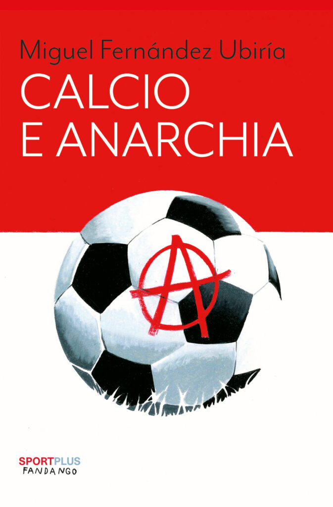 calcio e anarchia